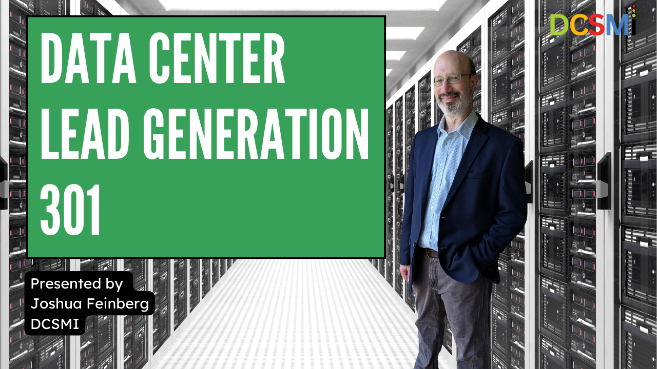 Watch the Webinar Recording: Data Center Lead Generation 301
