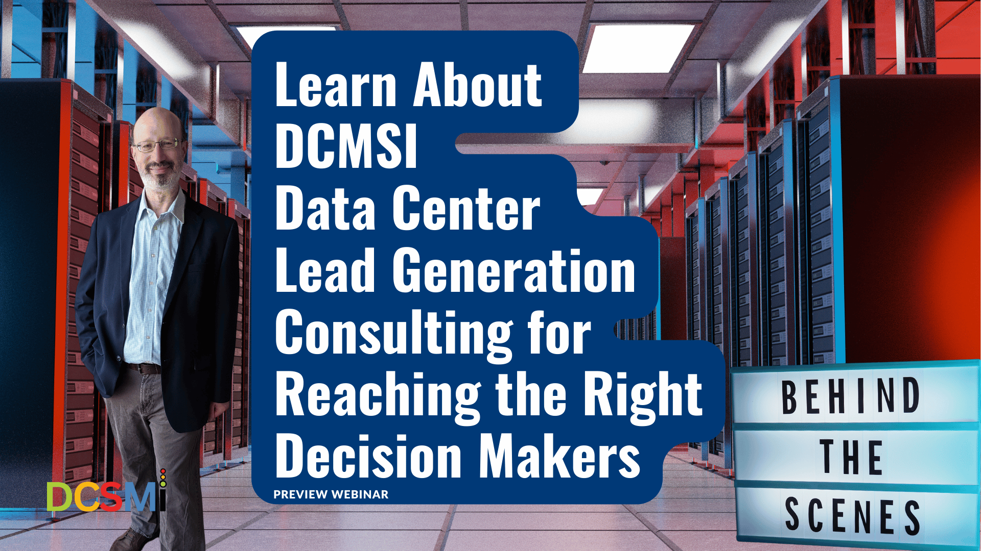 Learn About DCMSI Data Center Lead Generation Consulting for Reaching the Right Decision Makers